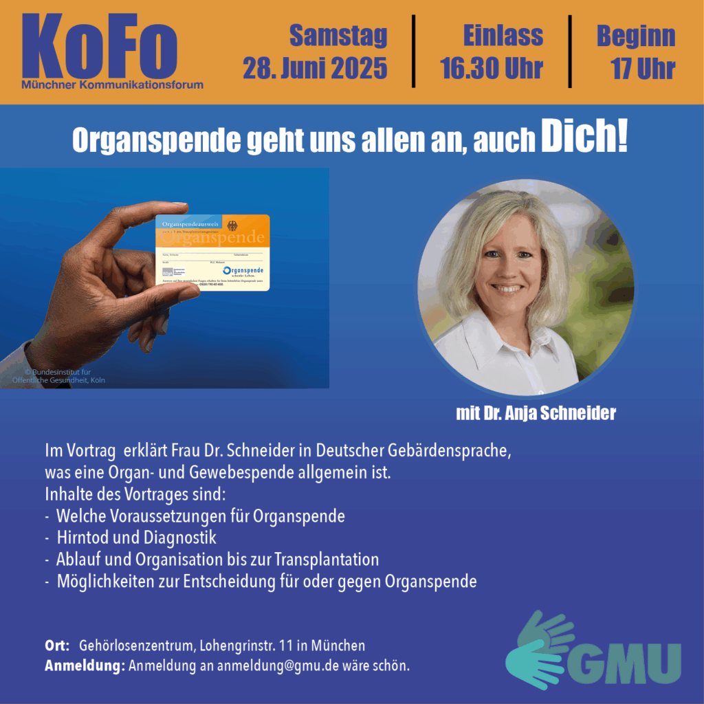 Plakat in blau und orange für den KOFO am Samstag, den 28. Juni 2025. Einlass ist um 16:30 Uhr, Beginn um 17 Uhr. Das Thema lautet:
„Organspende geht uns alle an, auch Dich!“
Rechts ist ein Foto von Dr. Anja Schneider zu sehen.
Links ist eine Hand mit einem Organspendeausweis abgebildet.
Bildquelle: © Bundesinstitut für Öffentliche Gesundheit, Köln.
Text zum Plakat siehe Beitrag.